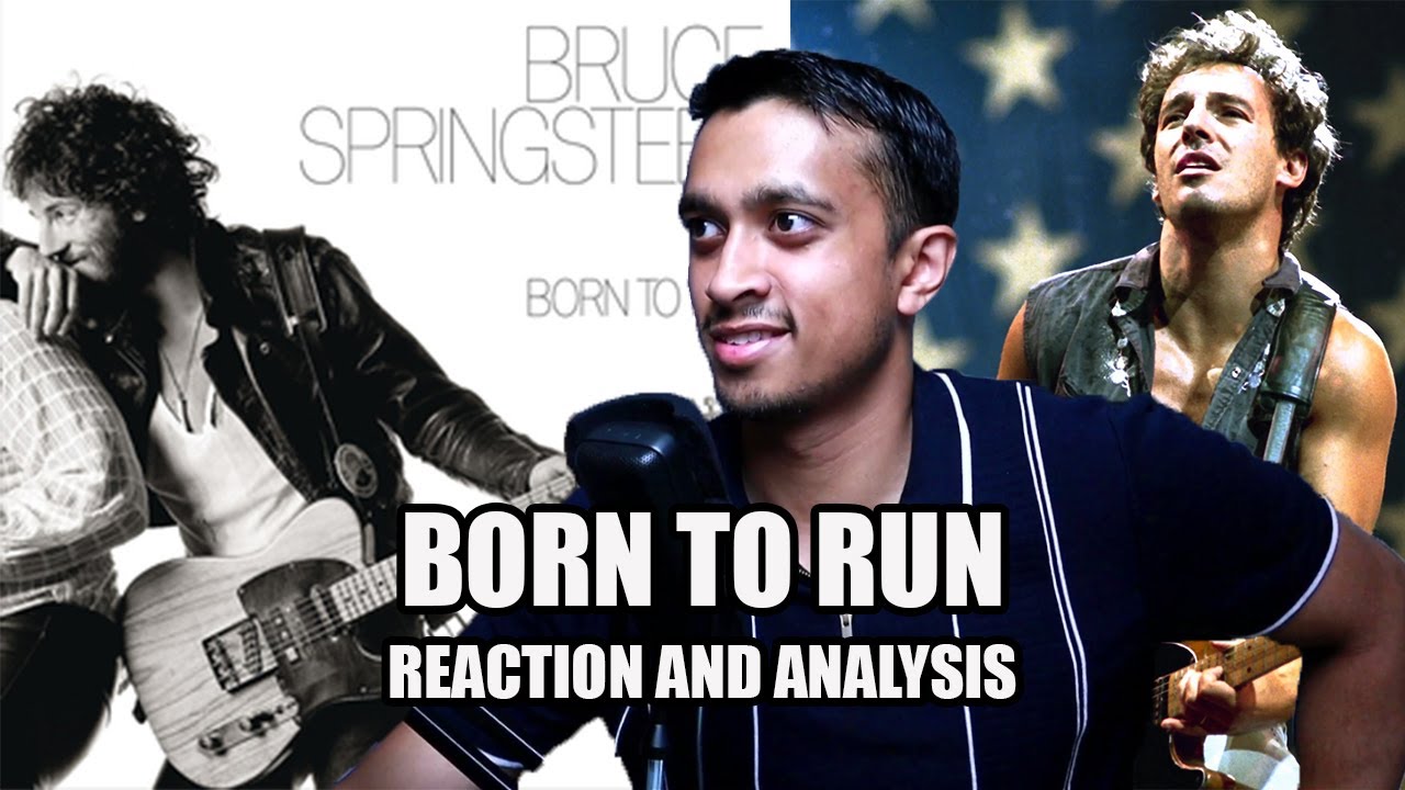 A First Reaction and Analysis of Born To Run by Bruce Springsteen