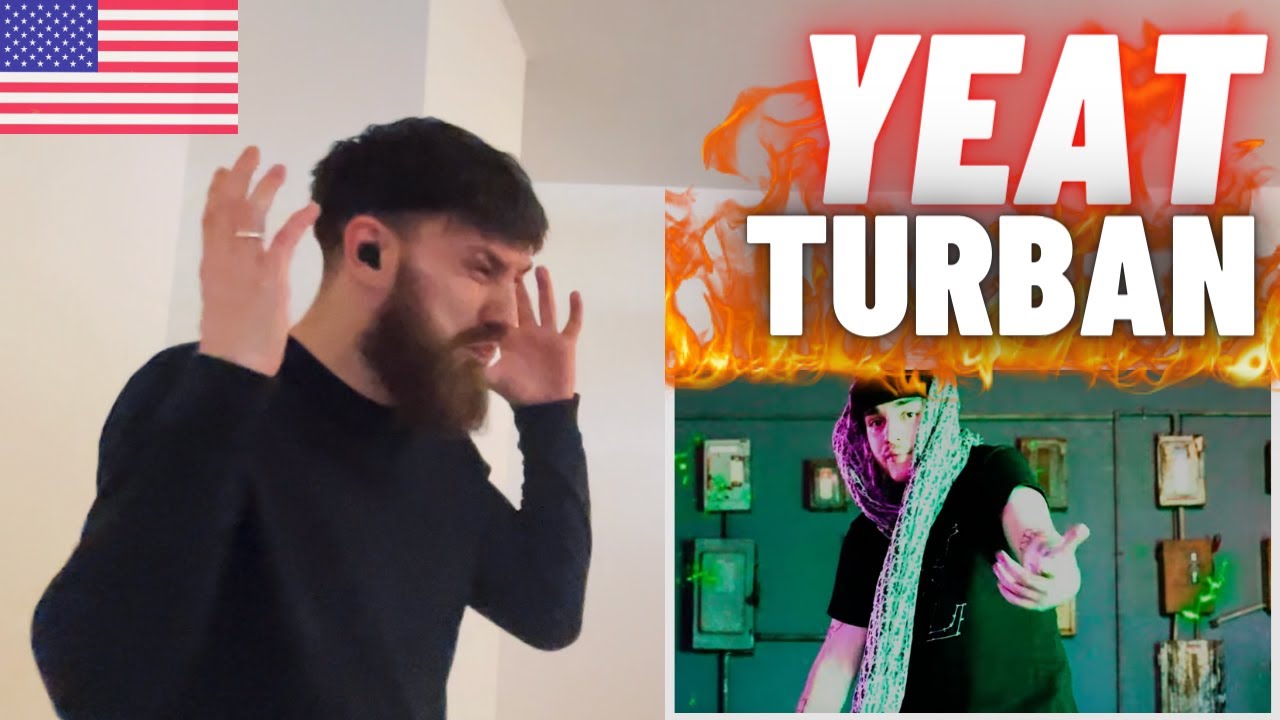 🇺🇸 YEAT - Turban [Dir. by @DotComNirvan] [UK 🇬🇧 REACTION]