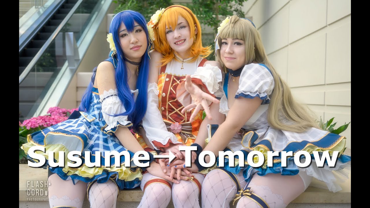 Susume→Tomorrow ~ Love Live! ~ ラブライブ！ ~ Cosplay Cover Dance ~ Anime Boston 2018
