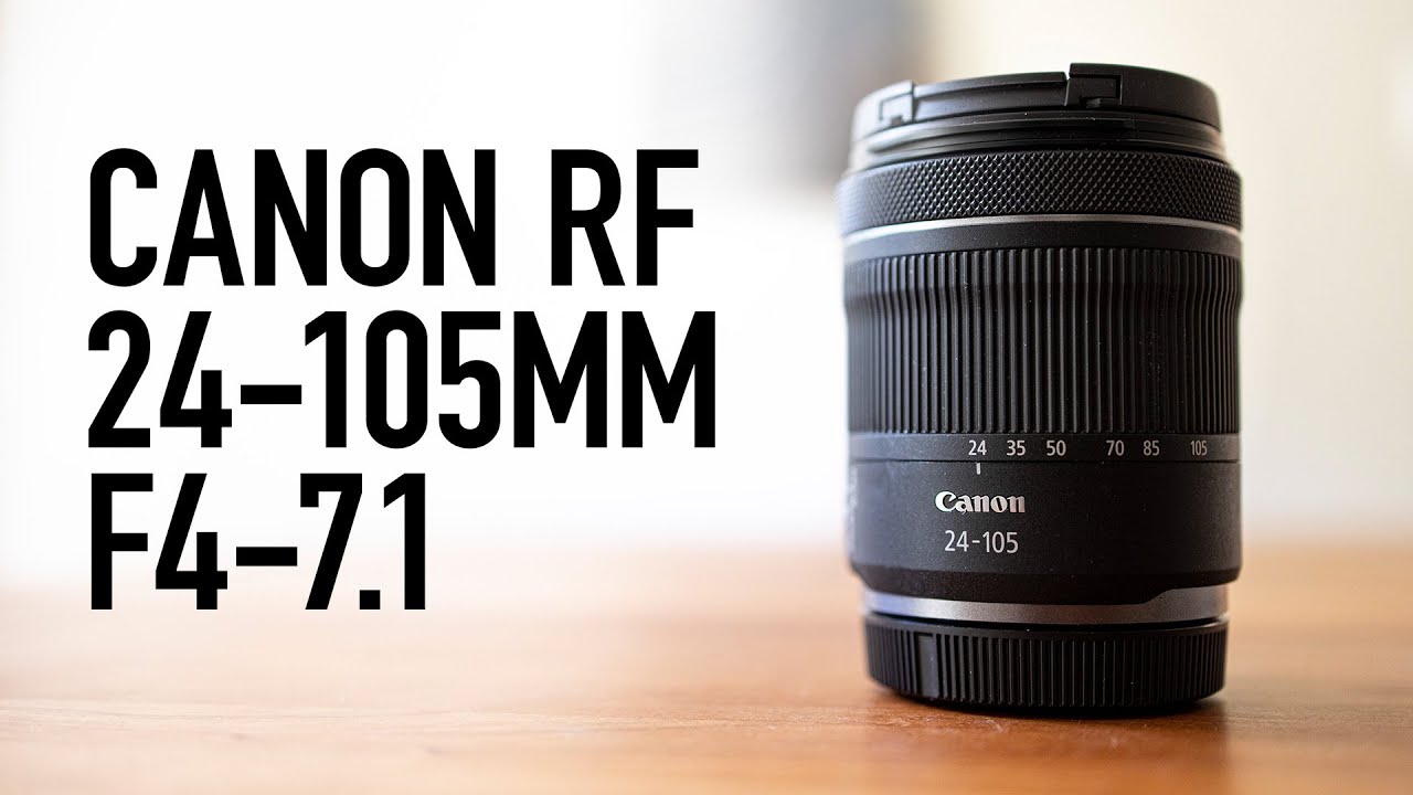 Canon RF 24-105 F4-7.1 IS STM — китовый объектив, который стоит купить