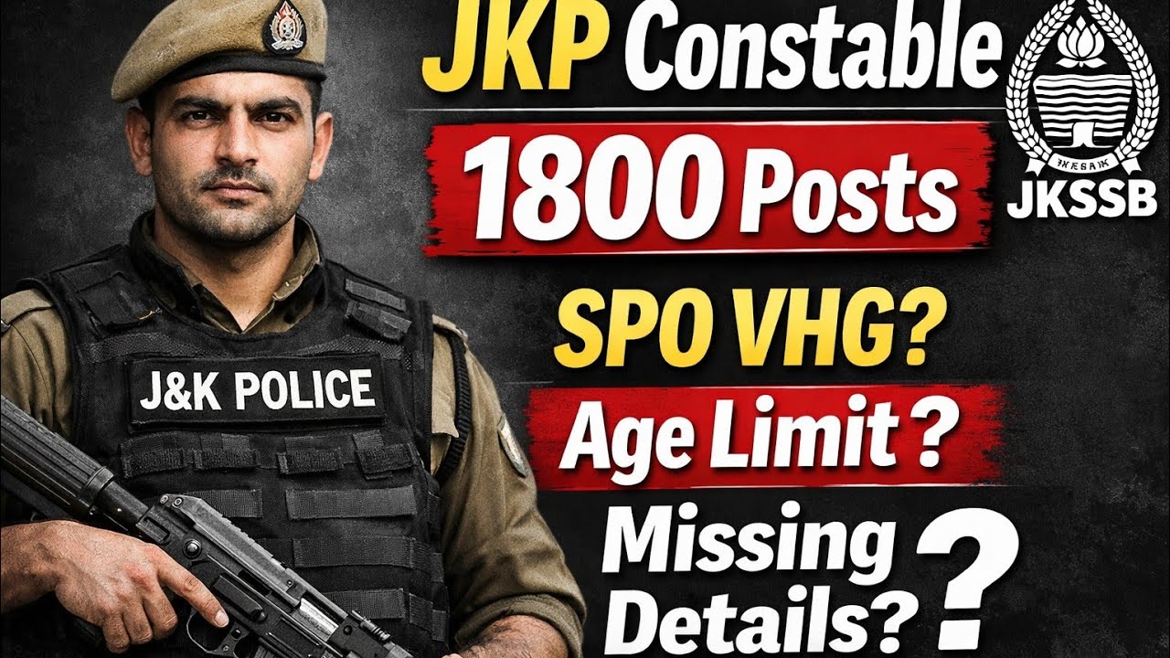 JKP Constable New Posts 2025 : SPO VHG Age Limit ? JKP Constable 1800 Posts Update