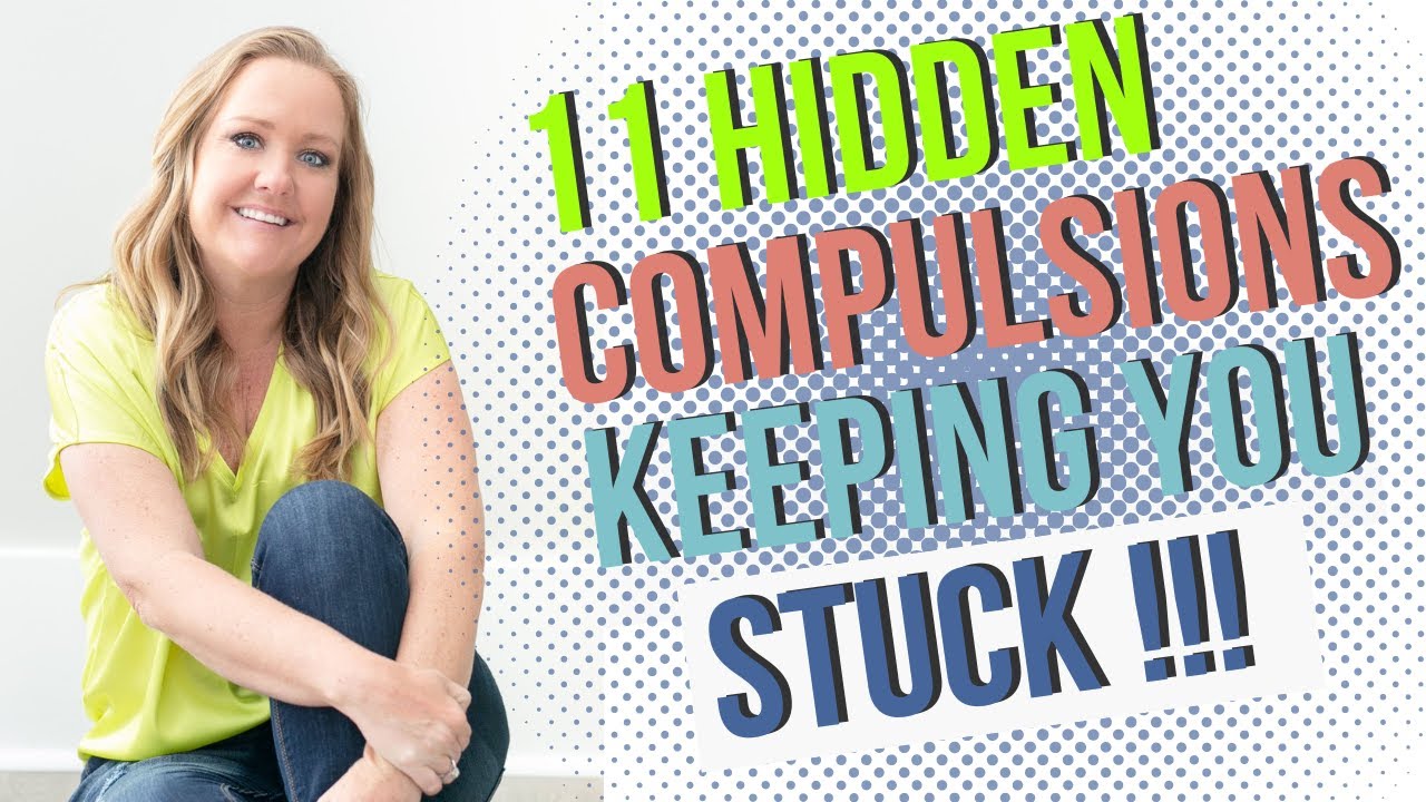 11 Hidden Compulsions That Will Make OCD Worse