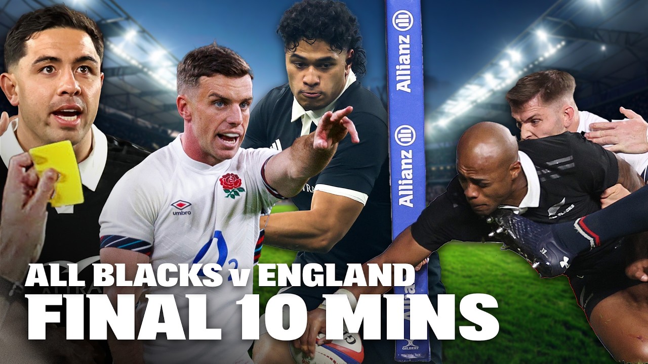 THE FINAL 10 MINUTES: All Blacks v England, Twickenham