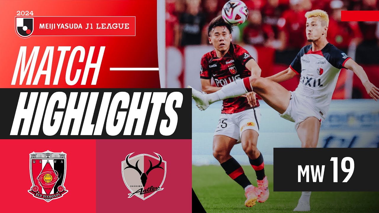 Intense Draw in Saitama! | Urawa Reds 2-2 Kashima Antlers | 2024 J1 LEAGUE HIGHLIGHTS | MW 19