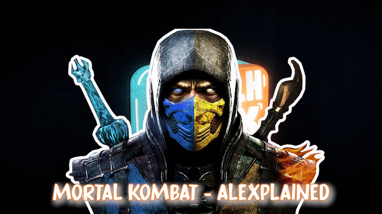 Mortal Kombat - Alexplained