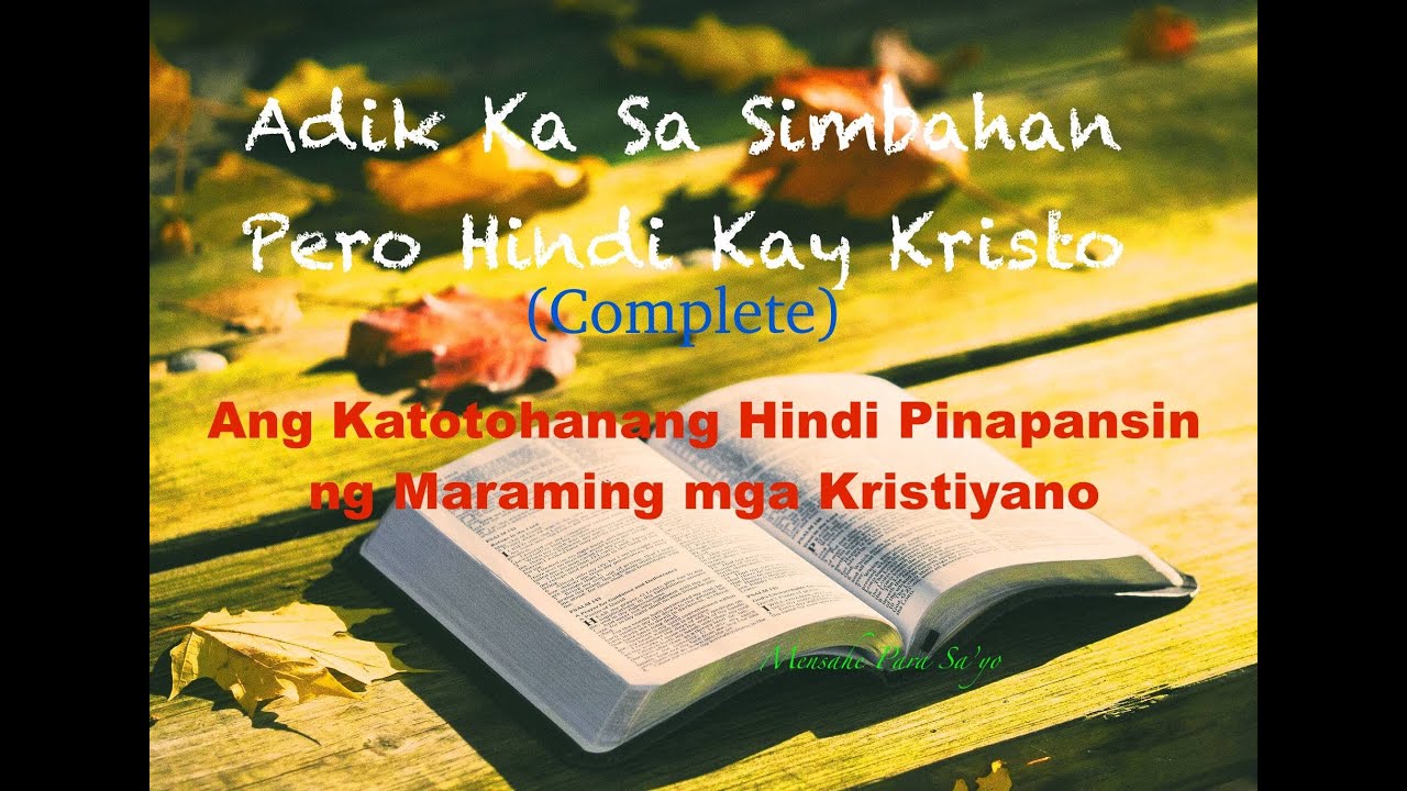 Adik Ka Sa Simbahan Pero Hindi Kay Kristo ( COMPLETE)