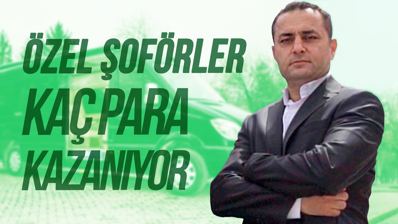 Özel Şoförler Ne Kadar Kazanıyor?