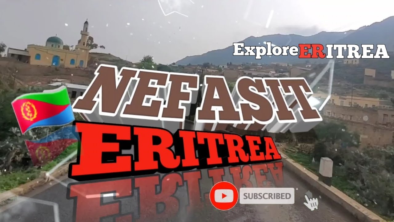 Nefasit, Eritrea