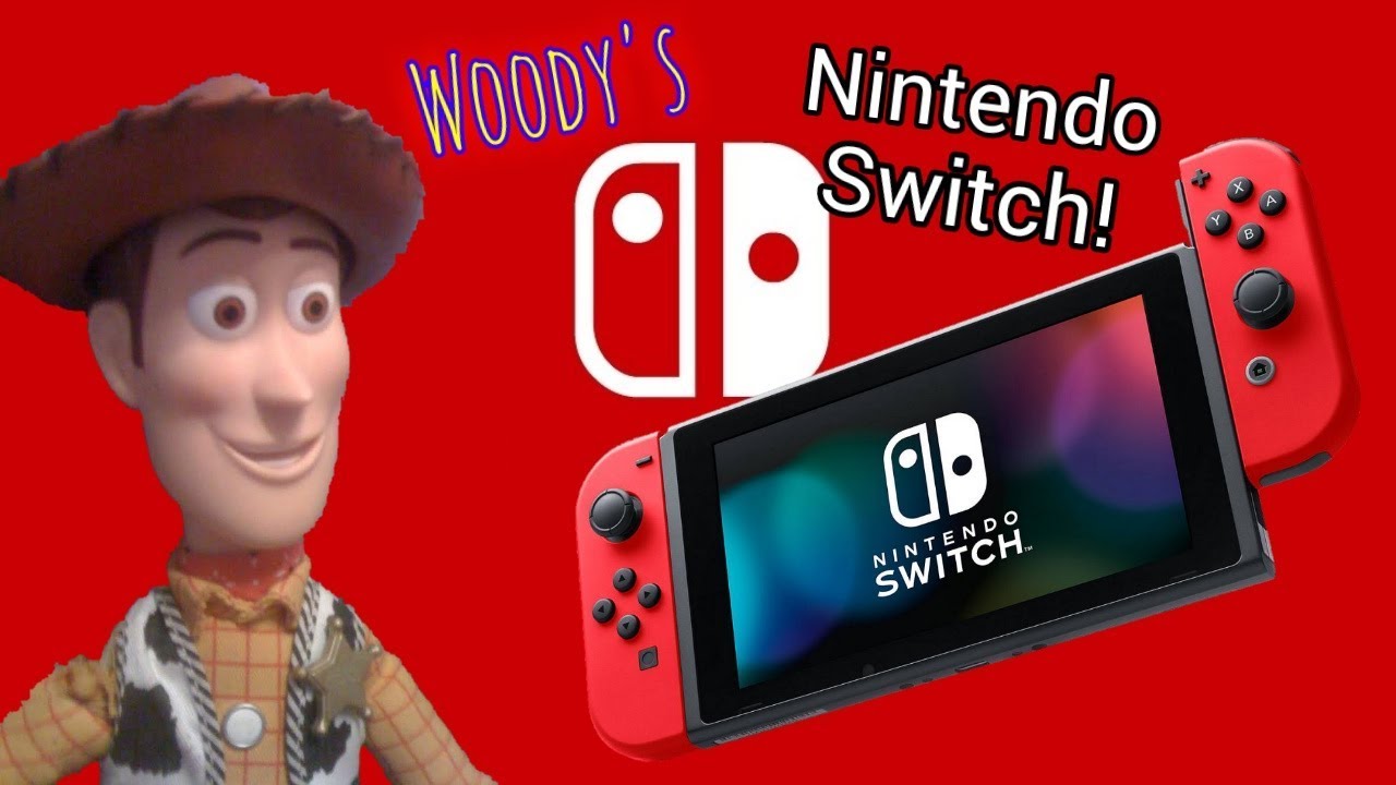 SMH Movie: Woody's Nintendo Switch!