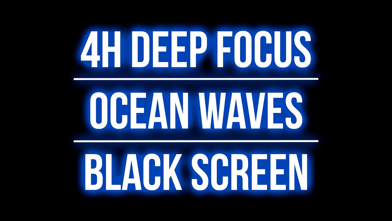 4 Hour Deep Focus – Black Screen | Ocean Waves on Beach for Study & Concentration