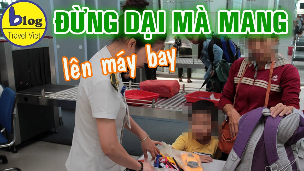 Quy định hành lý mang hành lý xách tay và hành lý ký gửi  lên máy bay mới nhất 2023