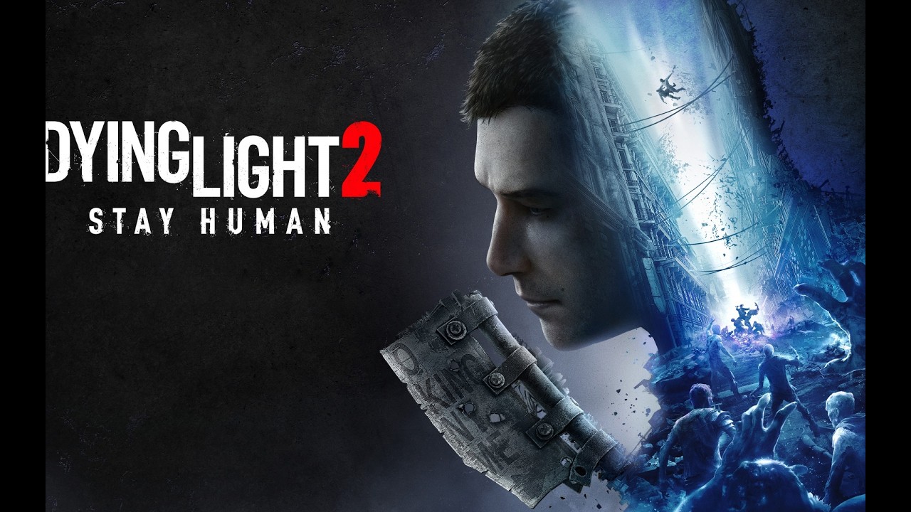 Dying Light 2: Stay Human