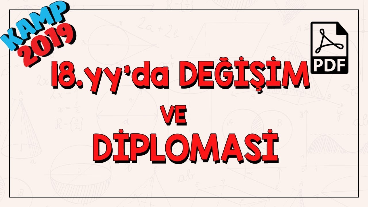 18.yy'da Değişim ve Diplomasi | Kamp2019