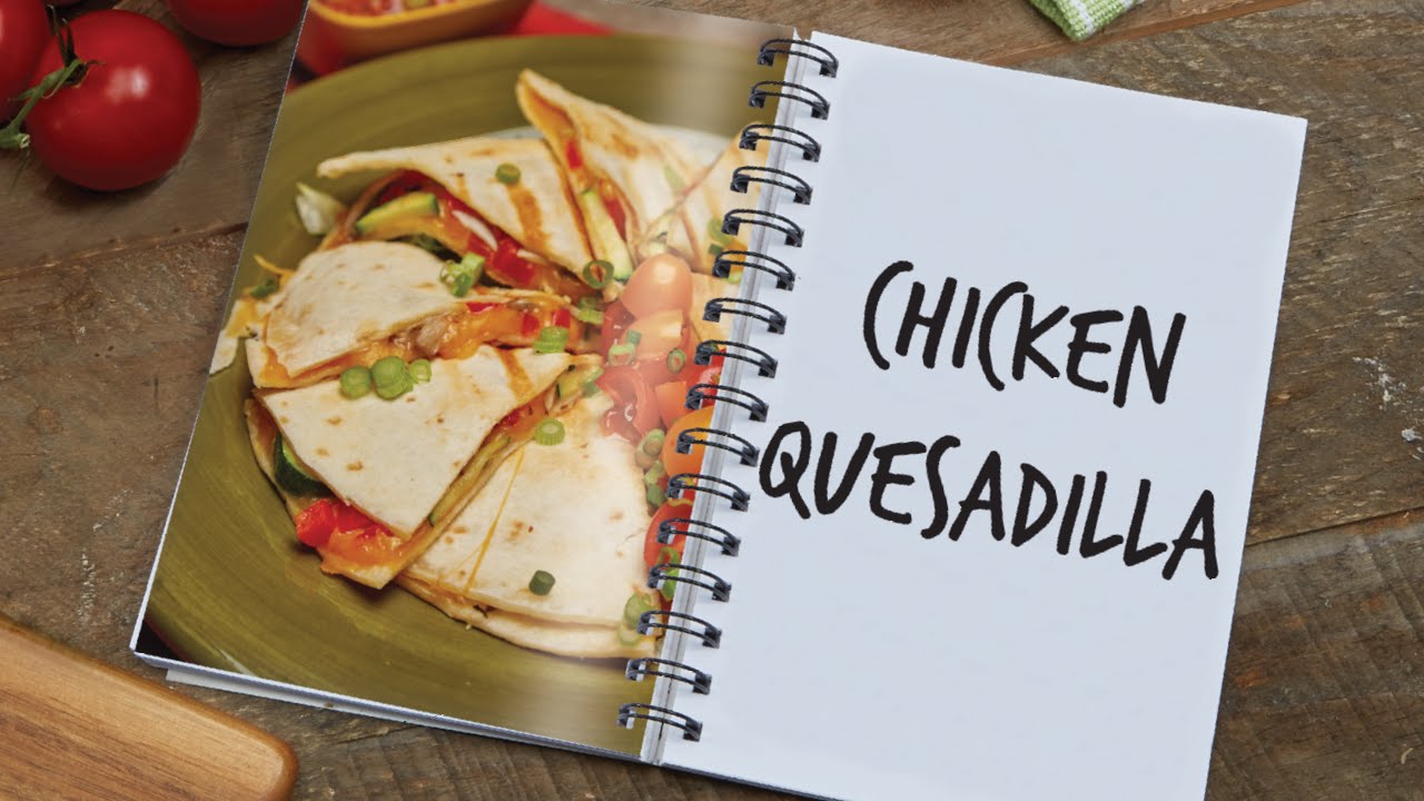 Copper Chef Pan: Chicken Quesadilla Recipe