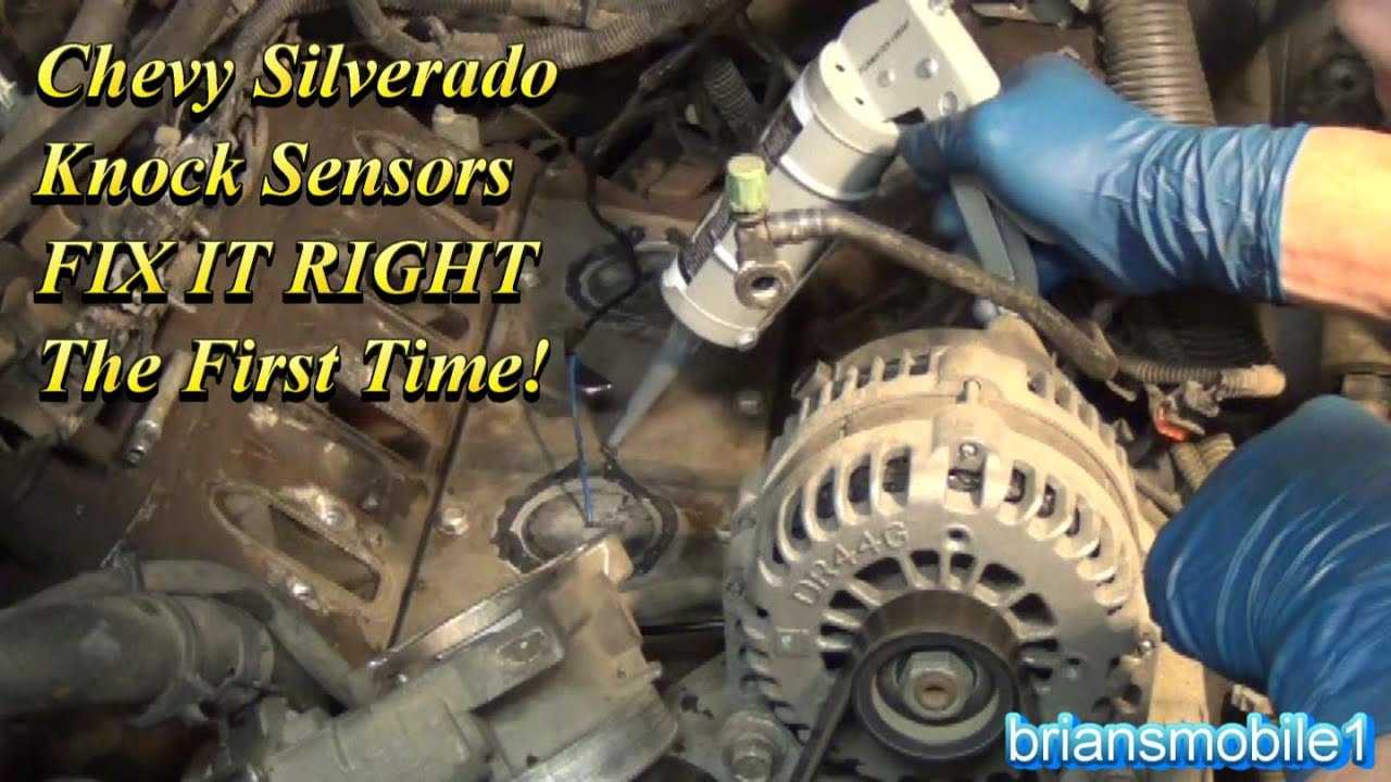 Chevy Silverado Knock Sensors FIX IT RIGHT The First Time