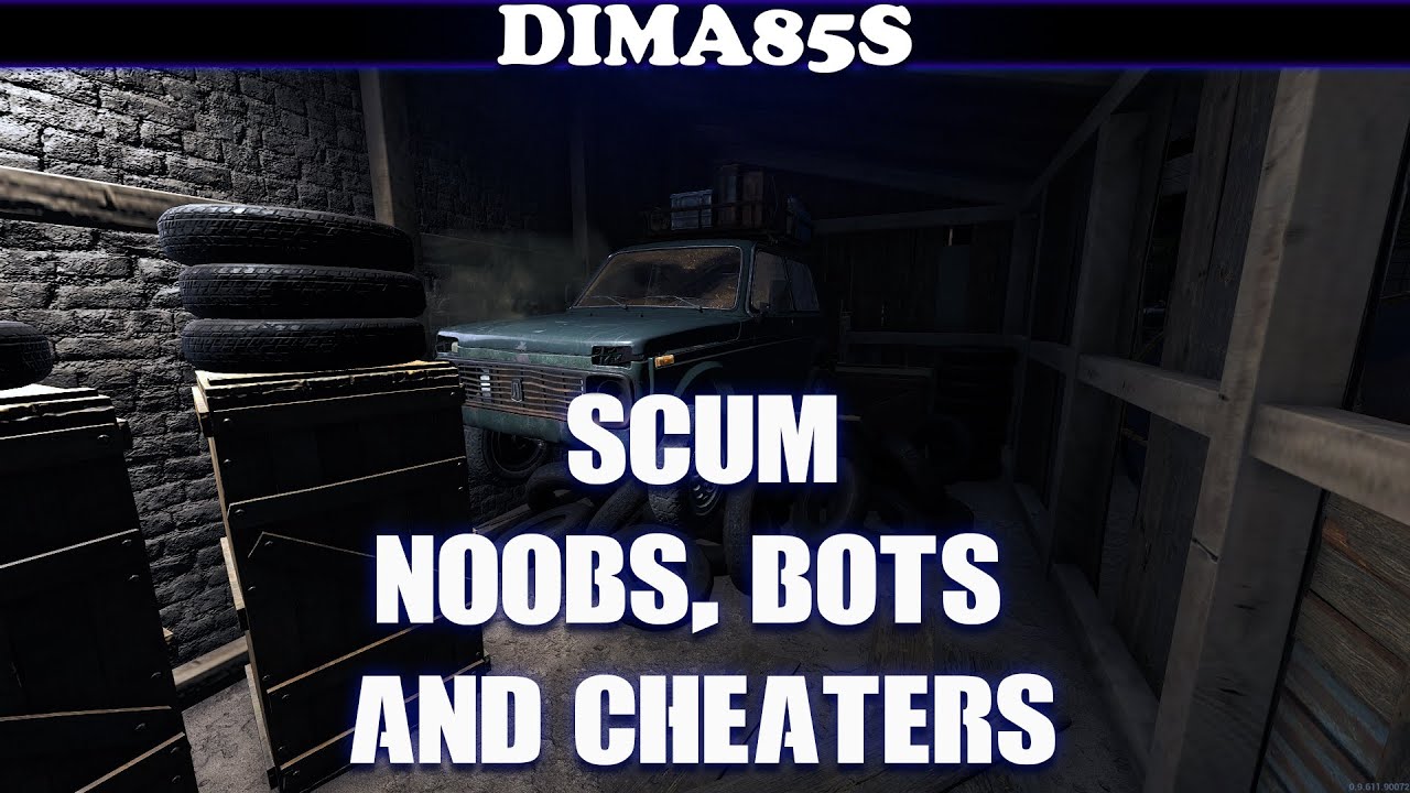 SCUM - Noobs, bots and cheaters