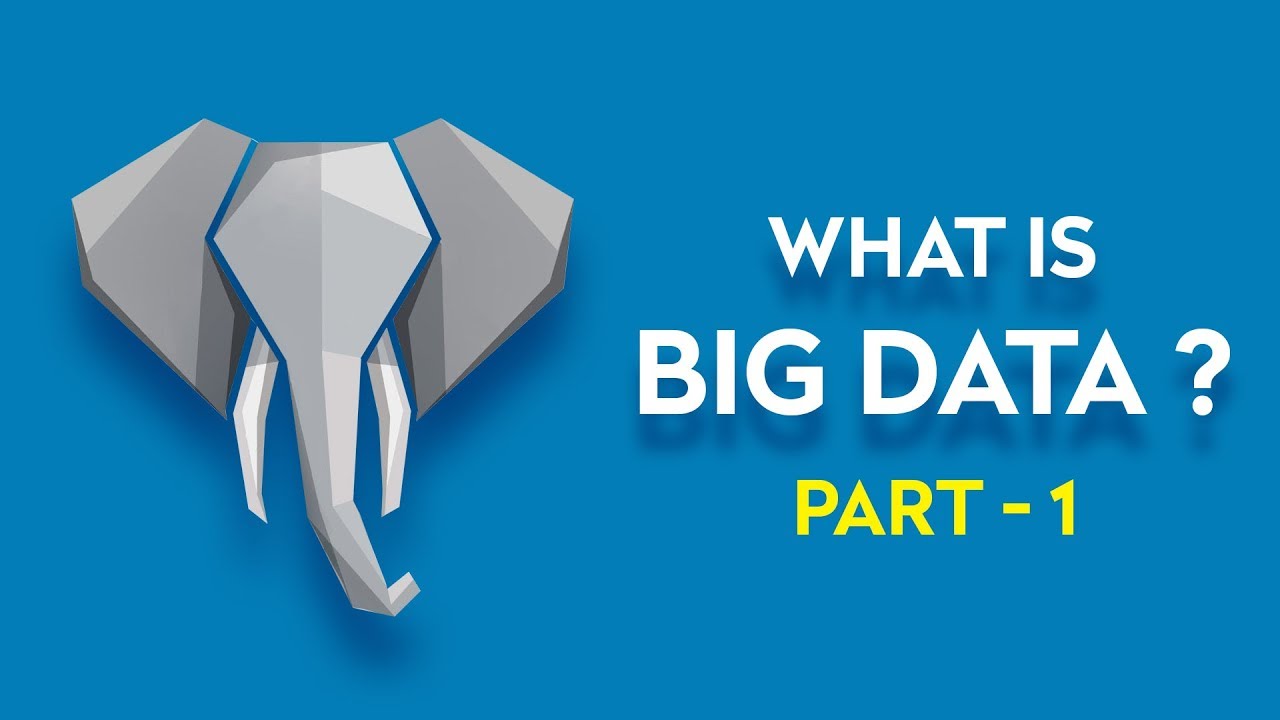 Big Data Basics Tutorial | An Introduction to Big Data | Big Data Tutorial For Beginners Part-1