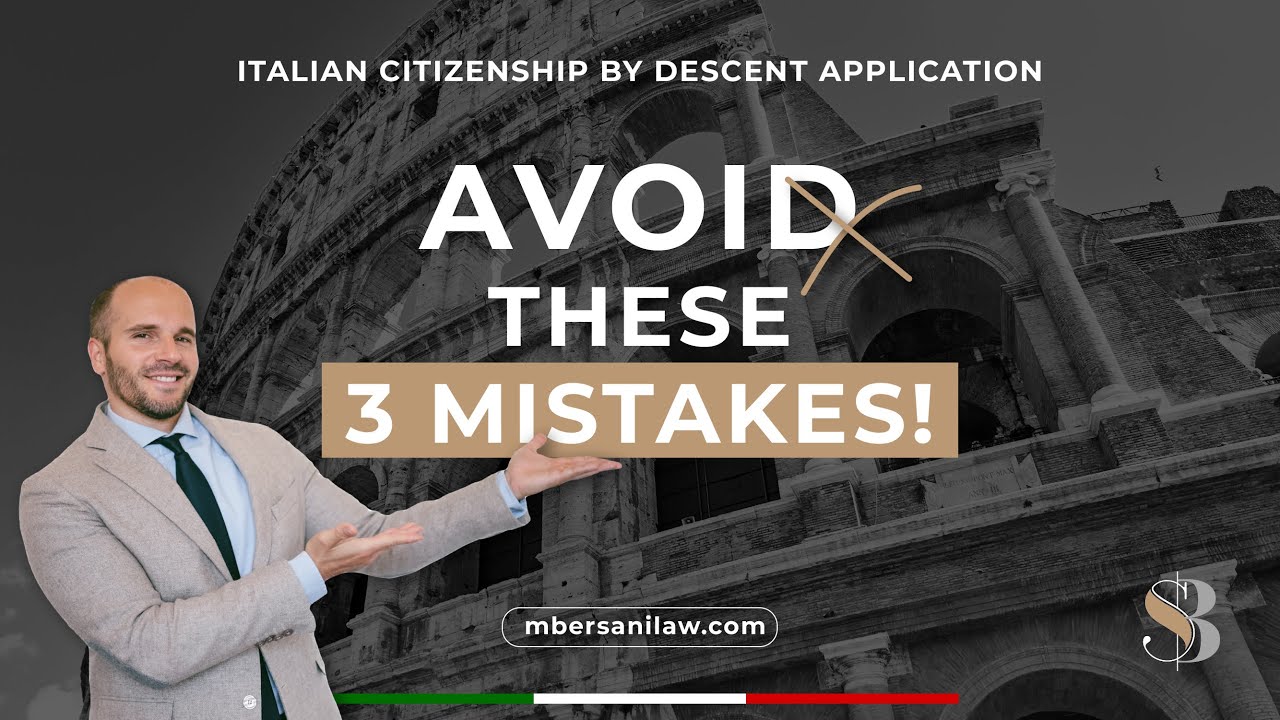 Italian Citizenship by Descent Application: Avoid These 3 Mistakes!