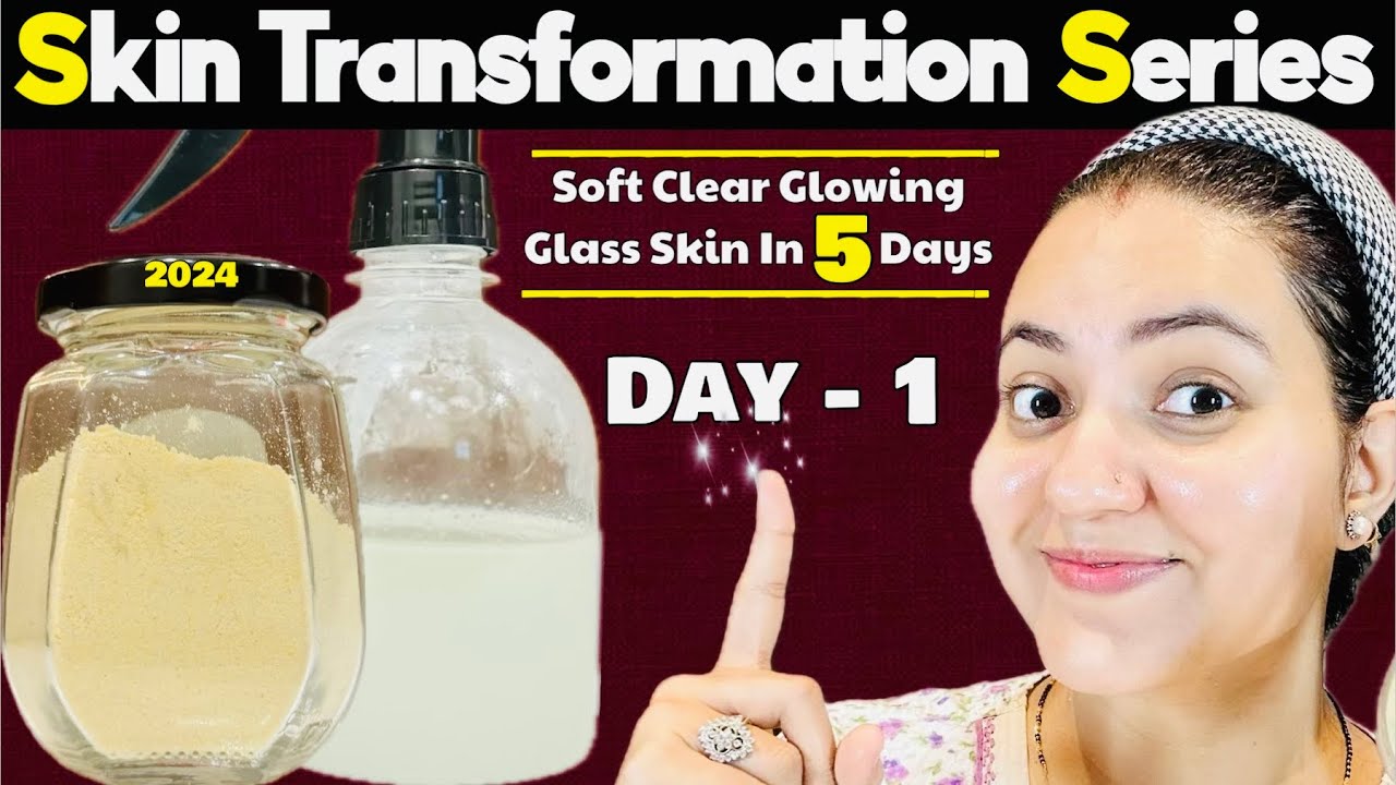 Glass Skin Transformation Series (Day 1) : Get Clear Healthy Glowing Spotless Glass Skin in 5 Days💕