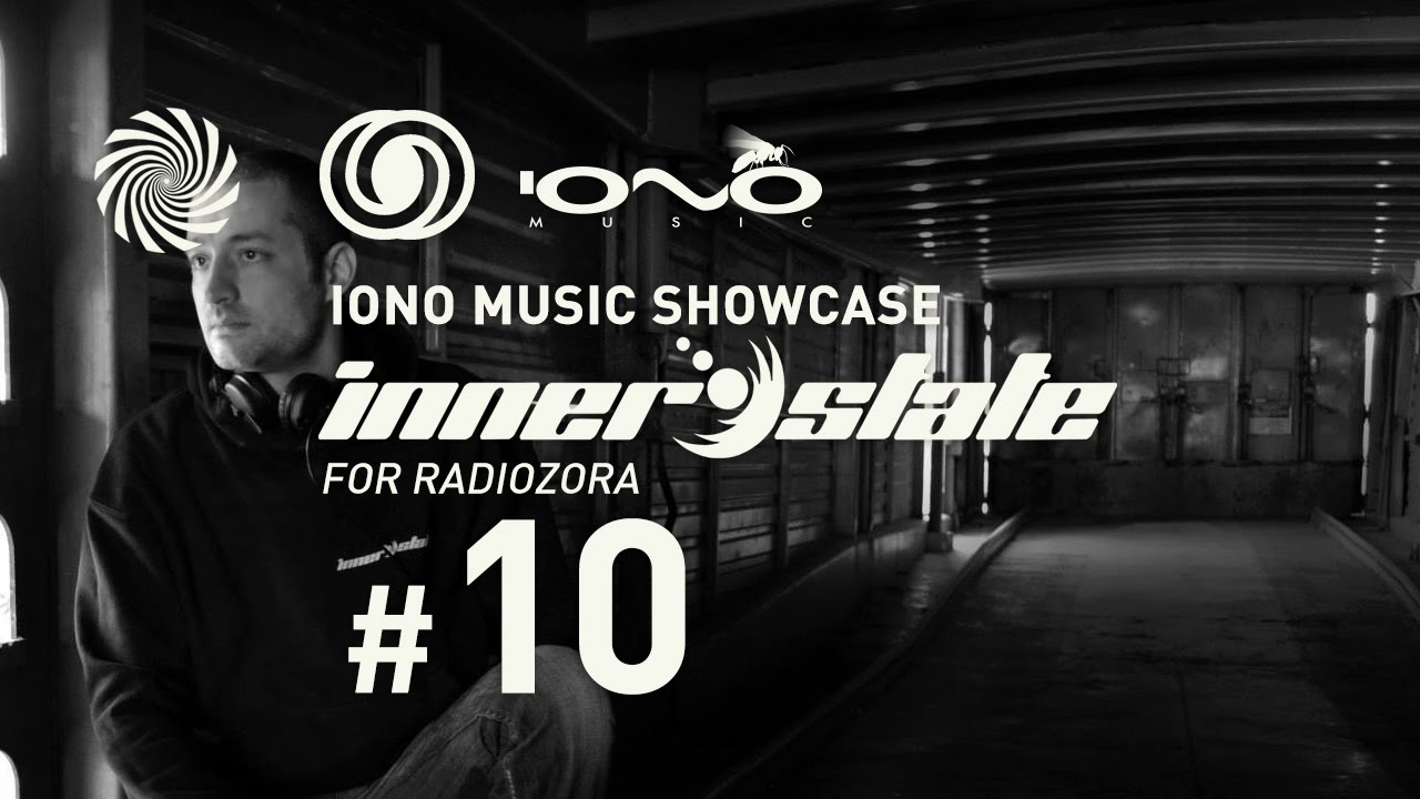 Iono Music Showcase Vol.10 | Inner State for Radiozora | 13/10/2016