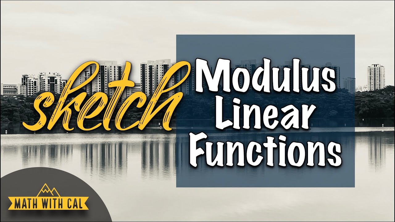How to Sketch Modulus Linear Graph | O Level Additional Mathematics