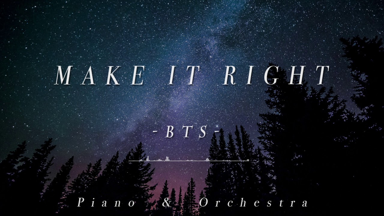 방탄소년단(BTS) - Make It Right - Piano & Orchestra