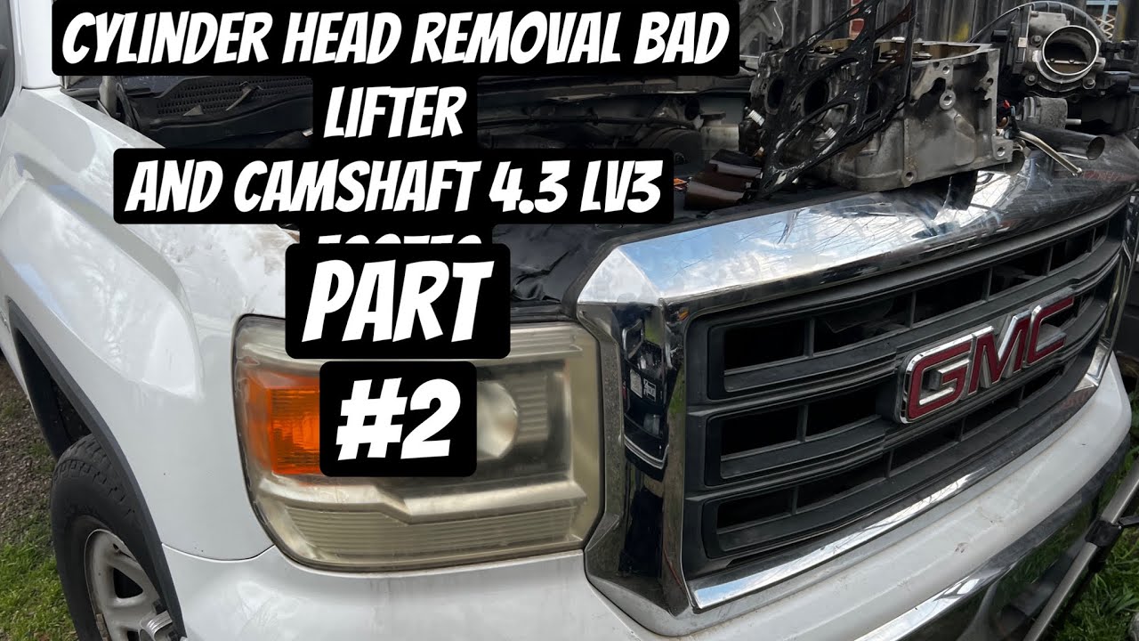 2015 gmc sierra 4.3 lv3 engine . Cylinder head removal.  Bad lifter and camshaft part#2
