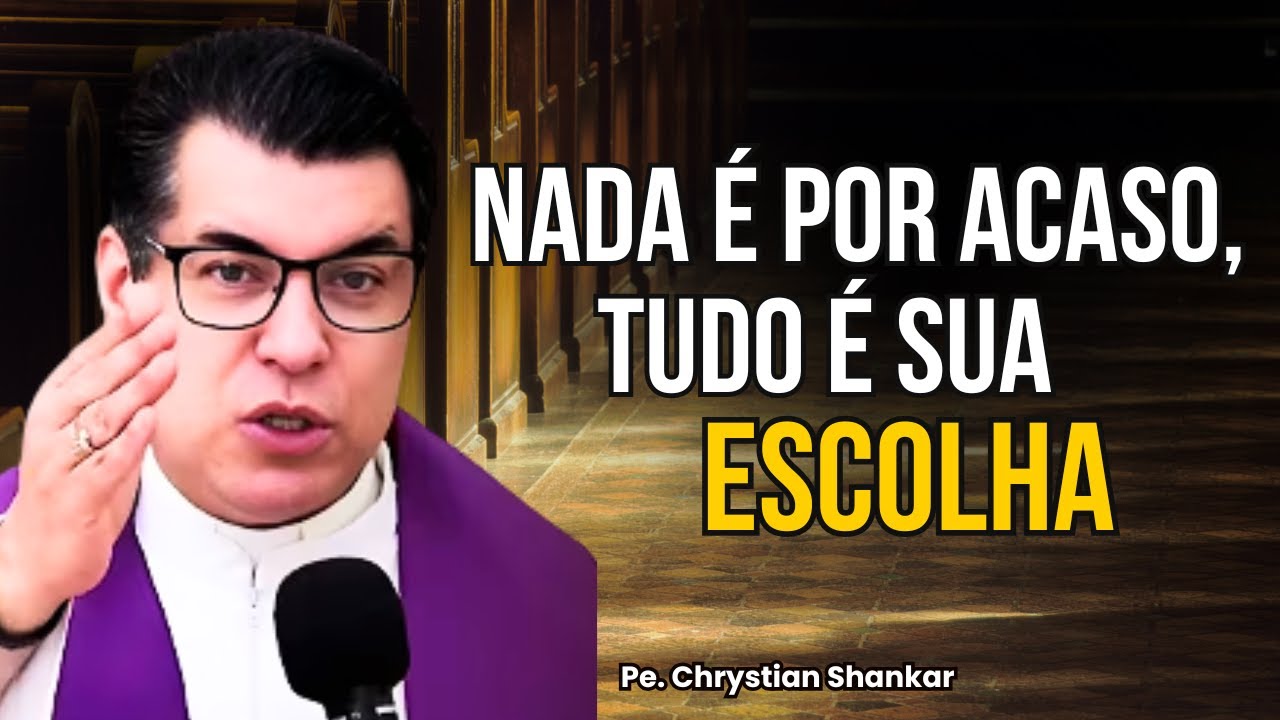 Como fazer a Opção Certa para Não Sofrer ! Padre Chrystian Shankar
