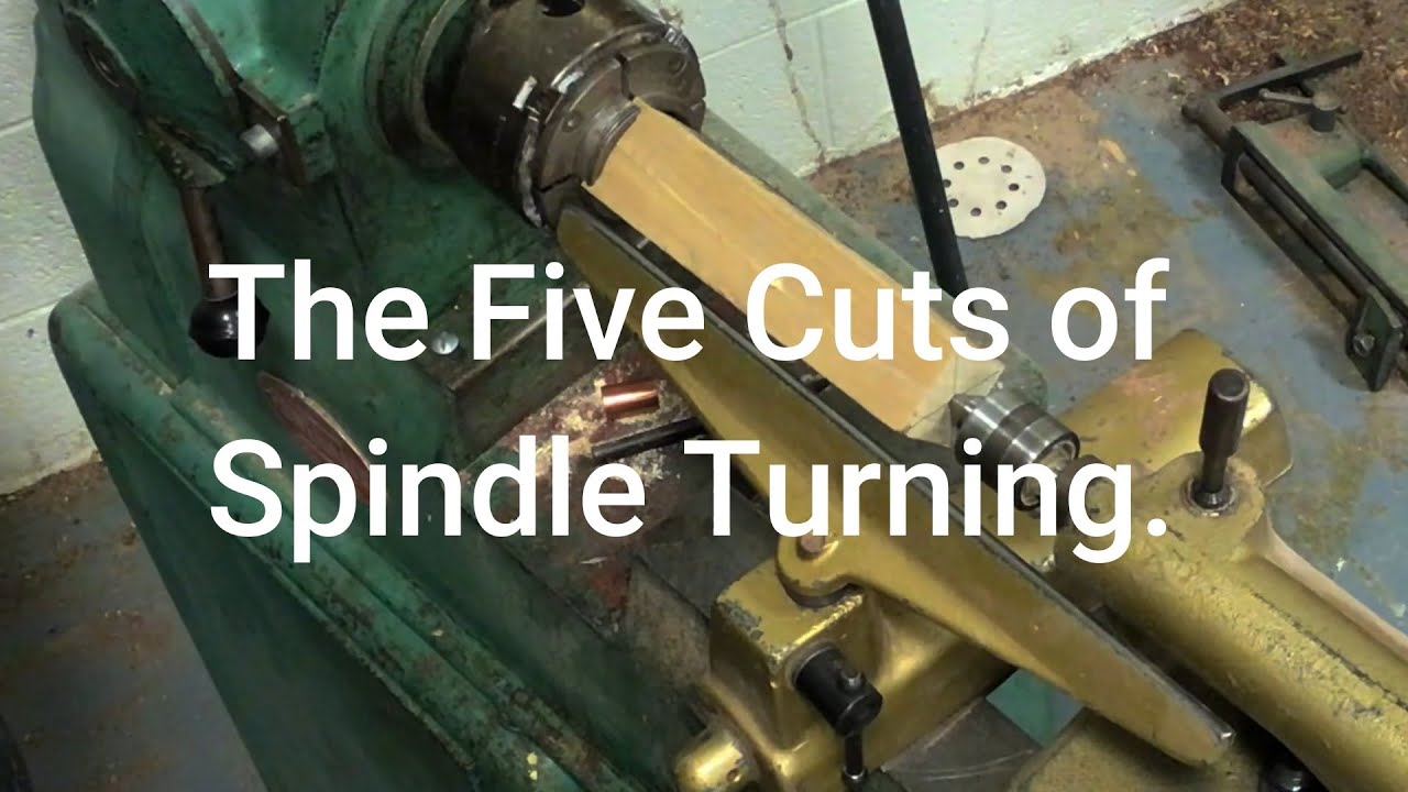 The Five Cuts of Spindle Turning