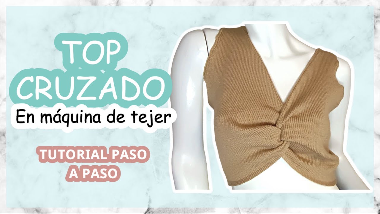 ¿Cómo tejer un TOP CRUZADO en una MÁQUINA DE TEJER? | Comfy Tejidos