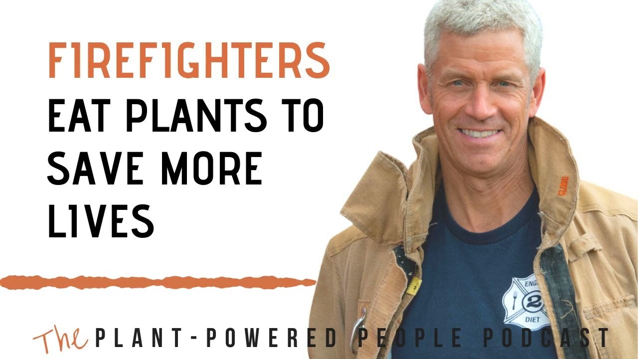 Ep. 79: Fire Station Goes Plant-Based with Rip Esselstyn