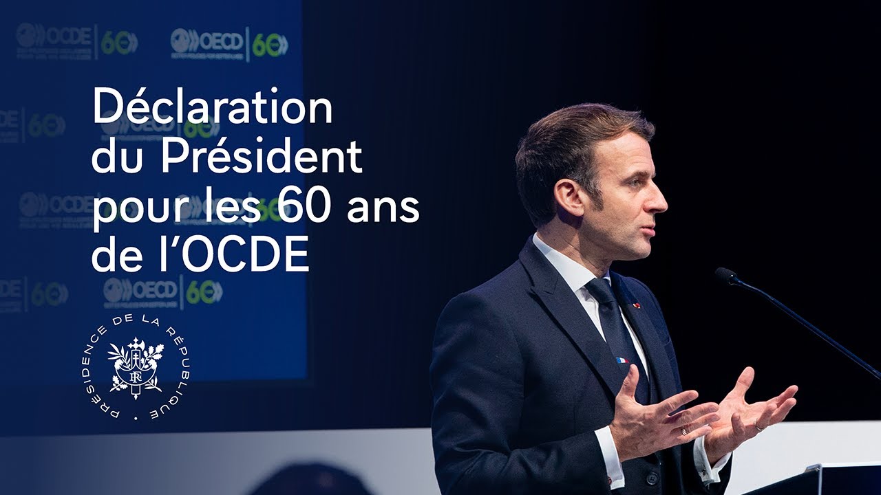 Déclaration du Président Emmanuel Macron à l'occasion du 60ème anniversaire de l'OCDE.