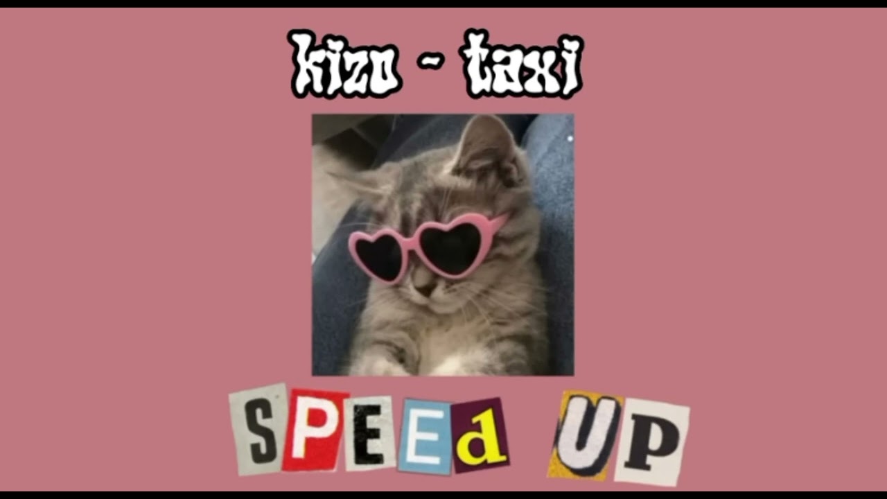 Kizo & bletka-taxi-speed up