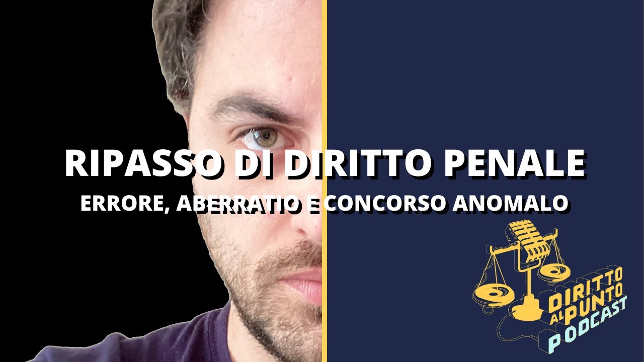 ERRORE , ABERRATIO e CONCORSO ANOMALO
