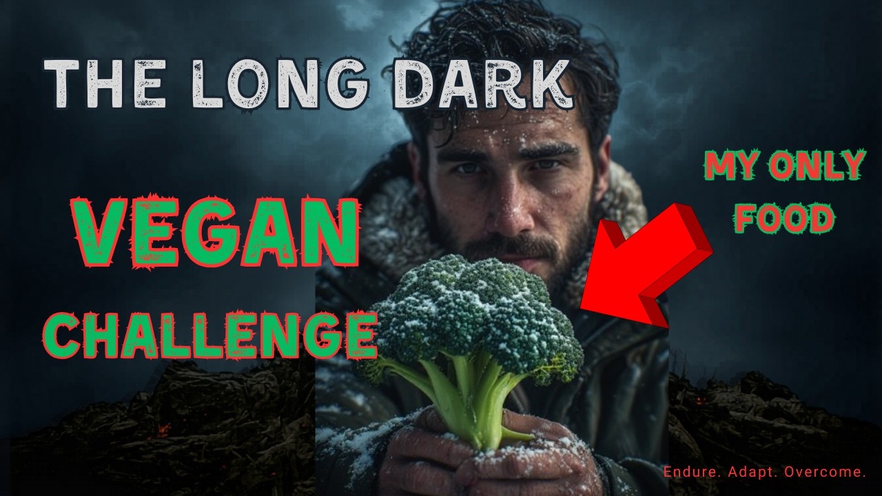The Long Dark: Vegan Mode.