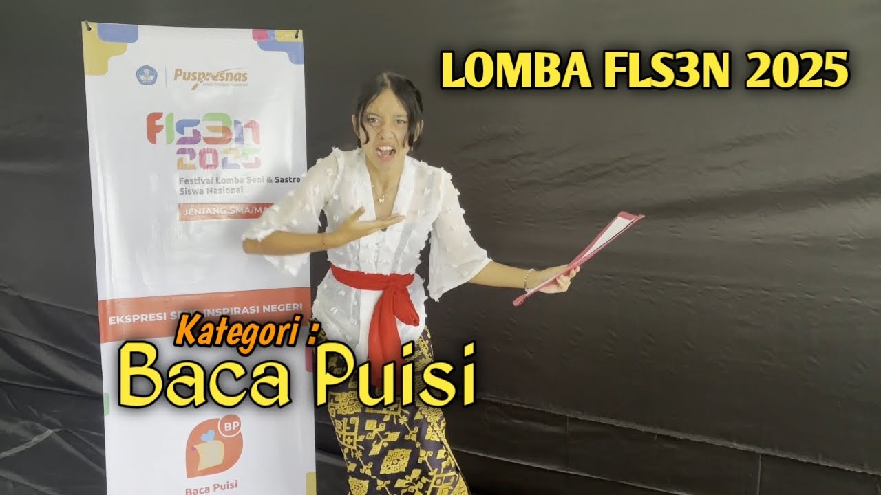 KATEGORI BACA PUISI || Peserta Lomba FLS3N 2025
