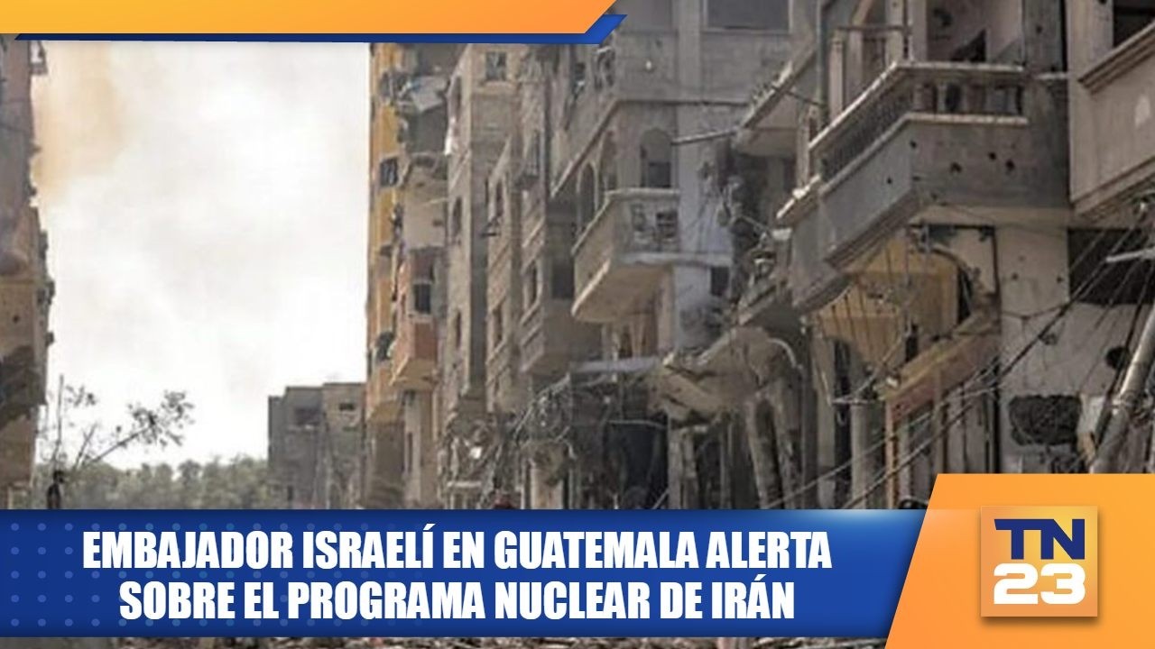 Embajador israelí en Guatemala alerta sobre el programa nuclear de Irán