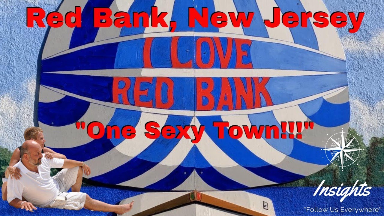 Red Bank, New Jersey - One Sexy Town!