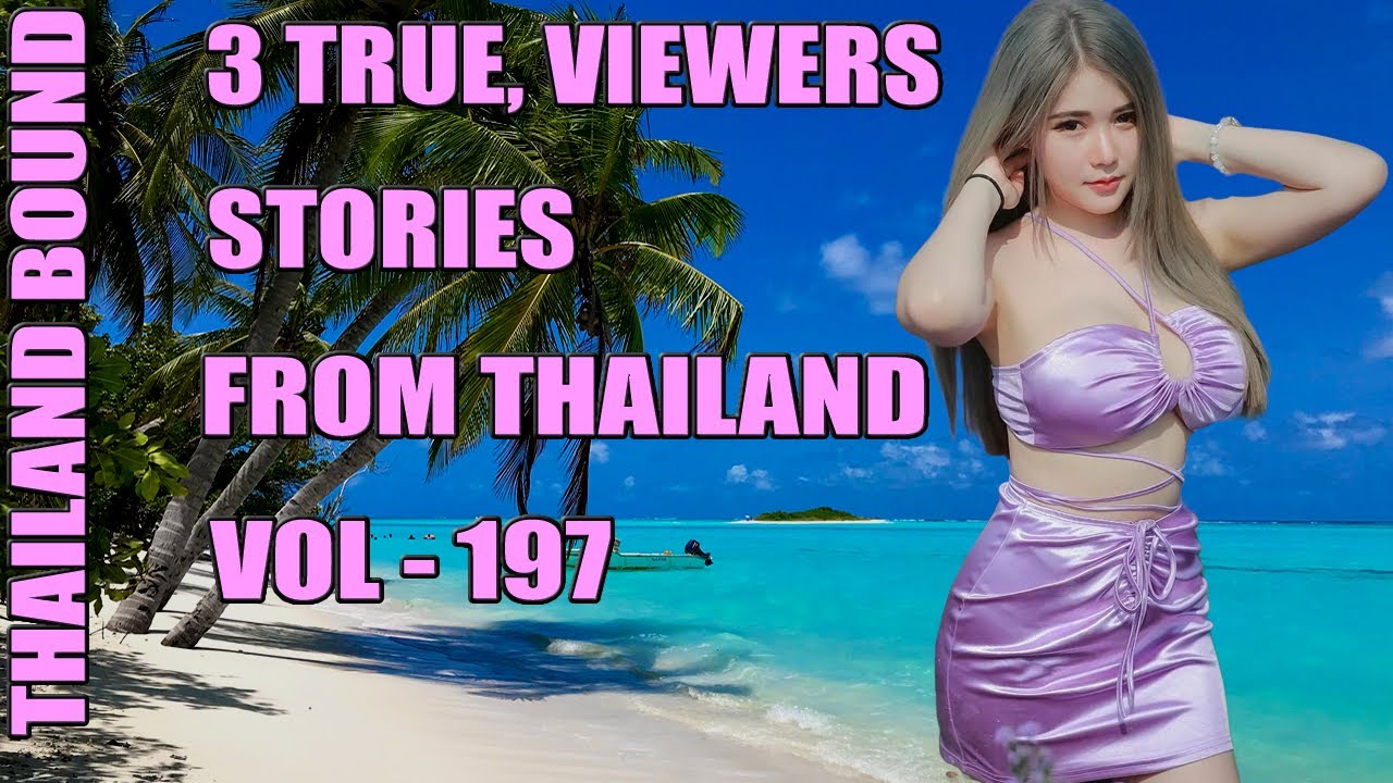 Real Thailand Stories Of Western Men Thai Women Love Betrayal Heartbreak And Expat Life Truths.