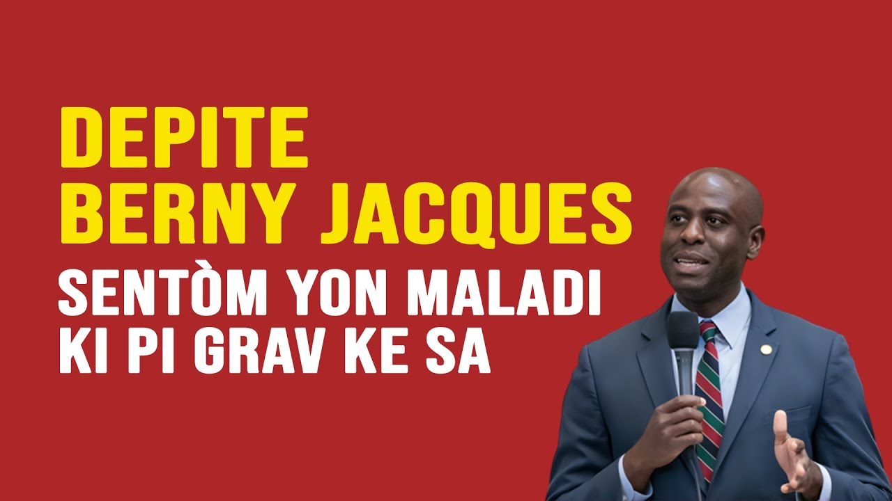 Depite ameriken orijin ayisyèn Berny Jacques, Sentòm yon maladi ki pi grav ke sa