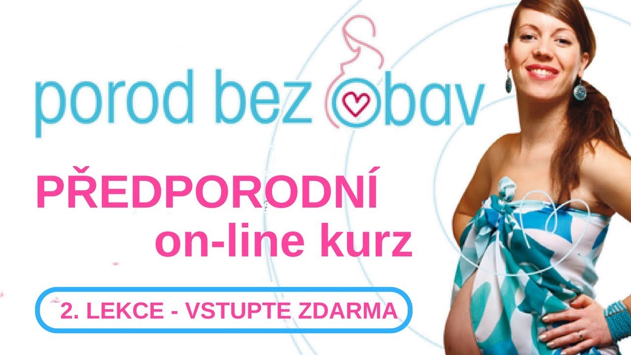 POROD BEZ OBAV -  2. lekce - ZDARMA