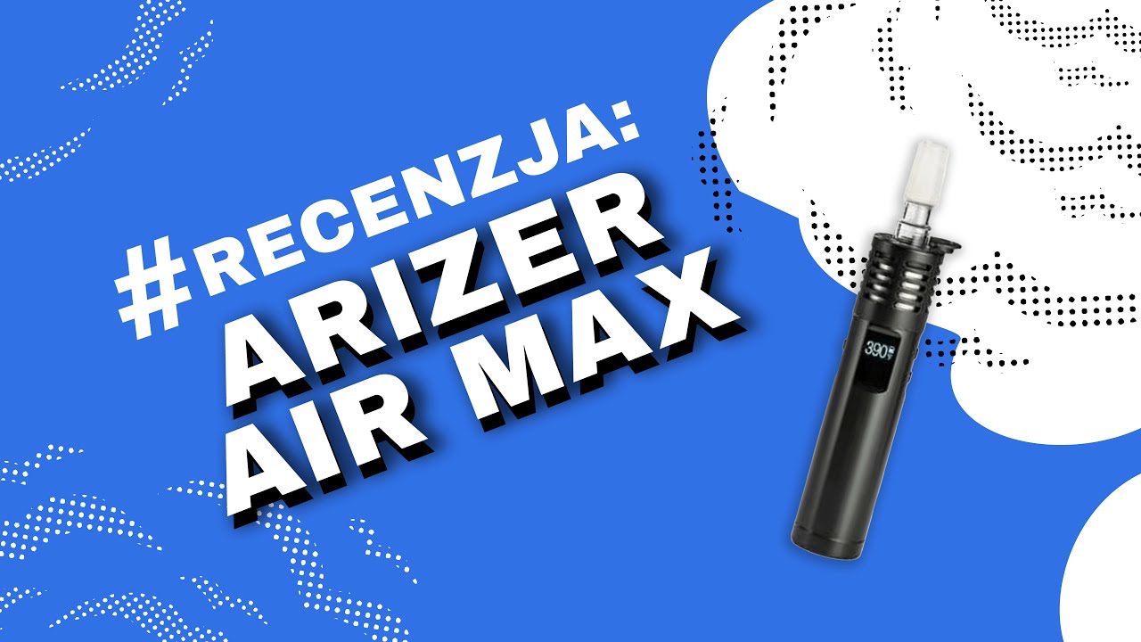 Waporyzator Arizer Air MAX - Video-Recenzja PL - VapoManiak [1080p]