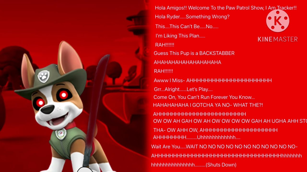 Tracker Voice Lines For My Paw Patrol: The Pup Bloodshed Movie