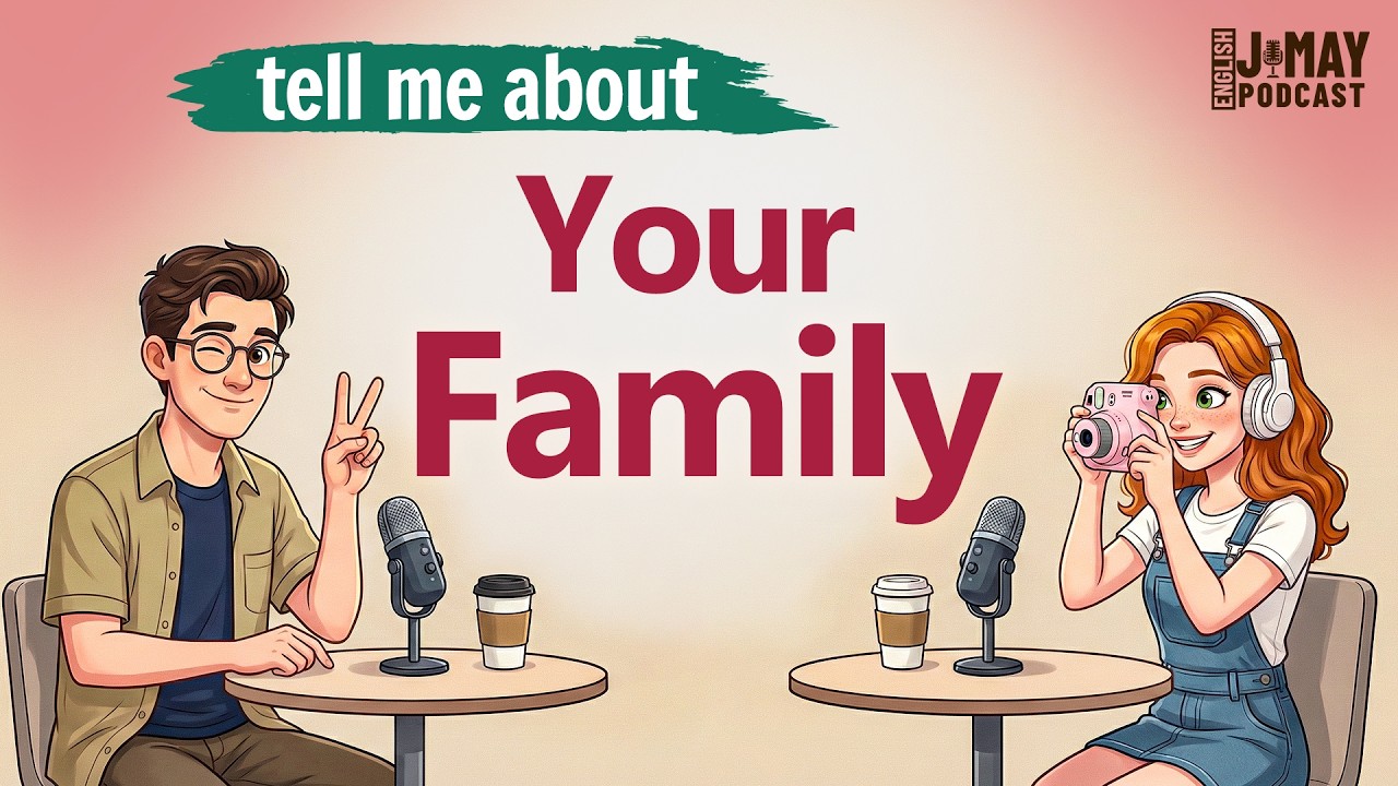 How to Talk About Your Family in English | Beginner English Podcast 🎙️