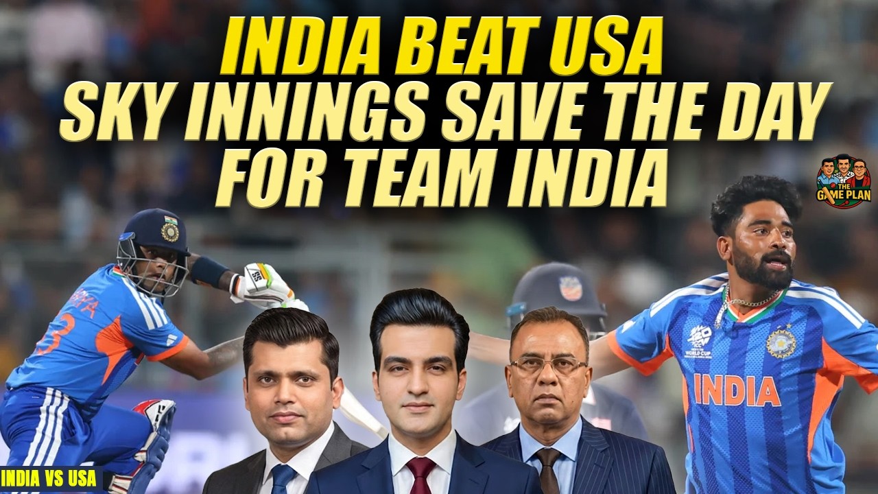 India Beat USA | SKY Innings Save the Day For Team India | The Game Plan 📱