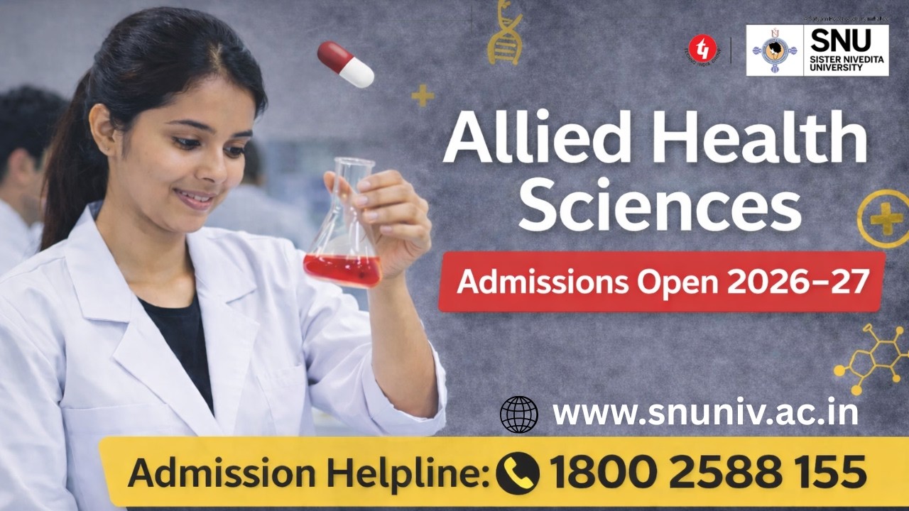 Allied Health Sciences Admissions 2026&ndash;27 | Sister Nivedita University Kolkata | Healthcare Careers
