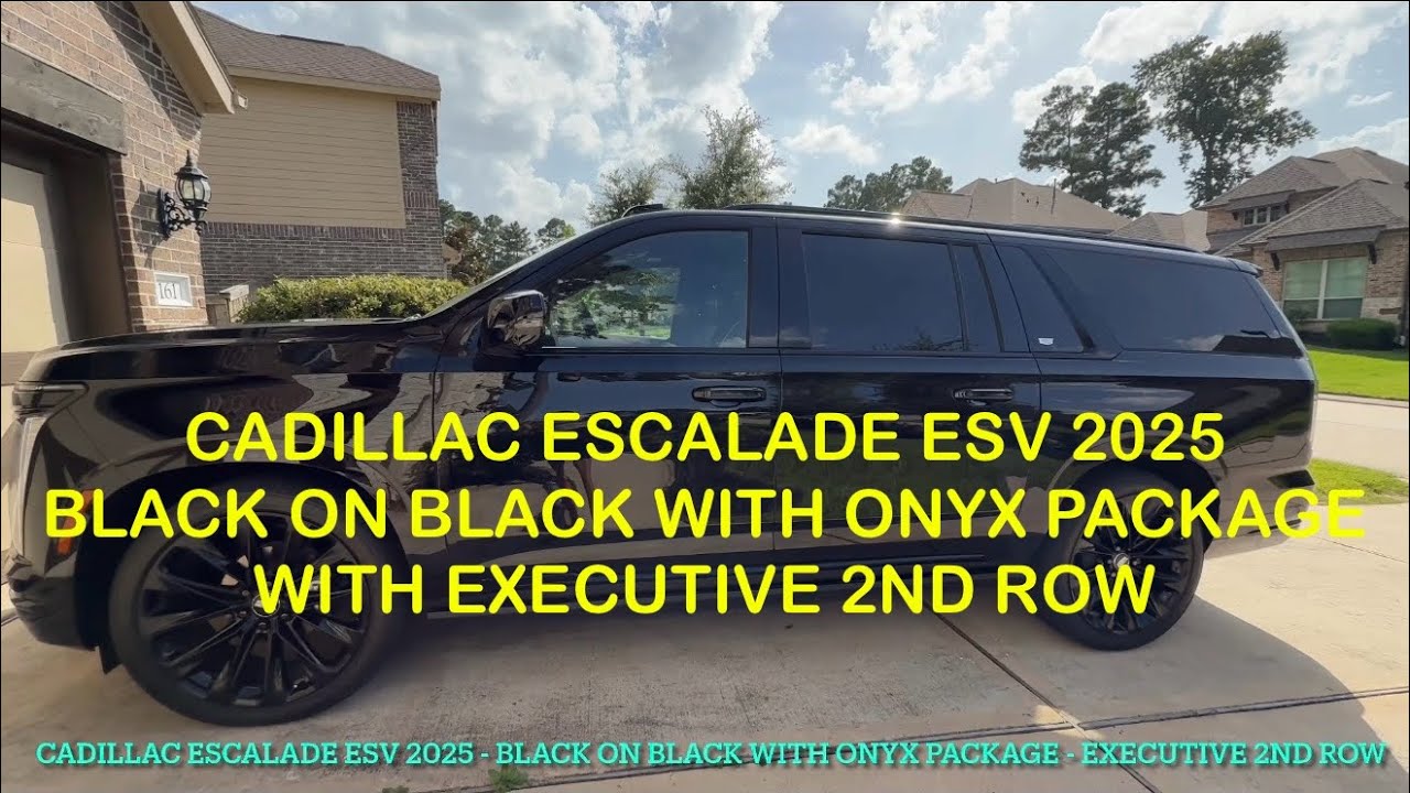 CADILLAC ESCALADE ESV 2025 BLACK ON BLACK WITH ONYX PACKAGE WITH EXECUTIVE 2ND ROW