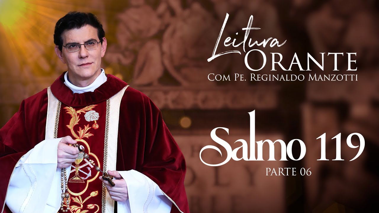 LEITURA ORANTE | SALMO 119 - PARTE 06 | 20/01/2026 |  @PadreManzottiOficial