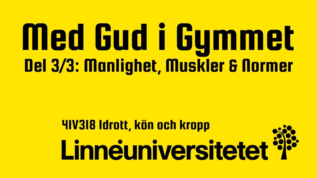 Med gud i gymmet - Manlighet, Muskler & Normer