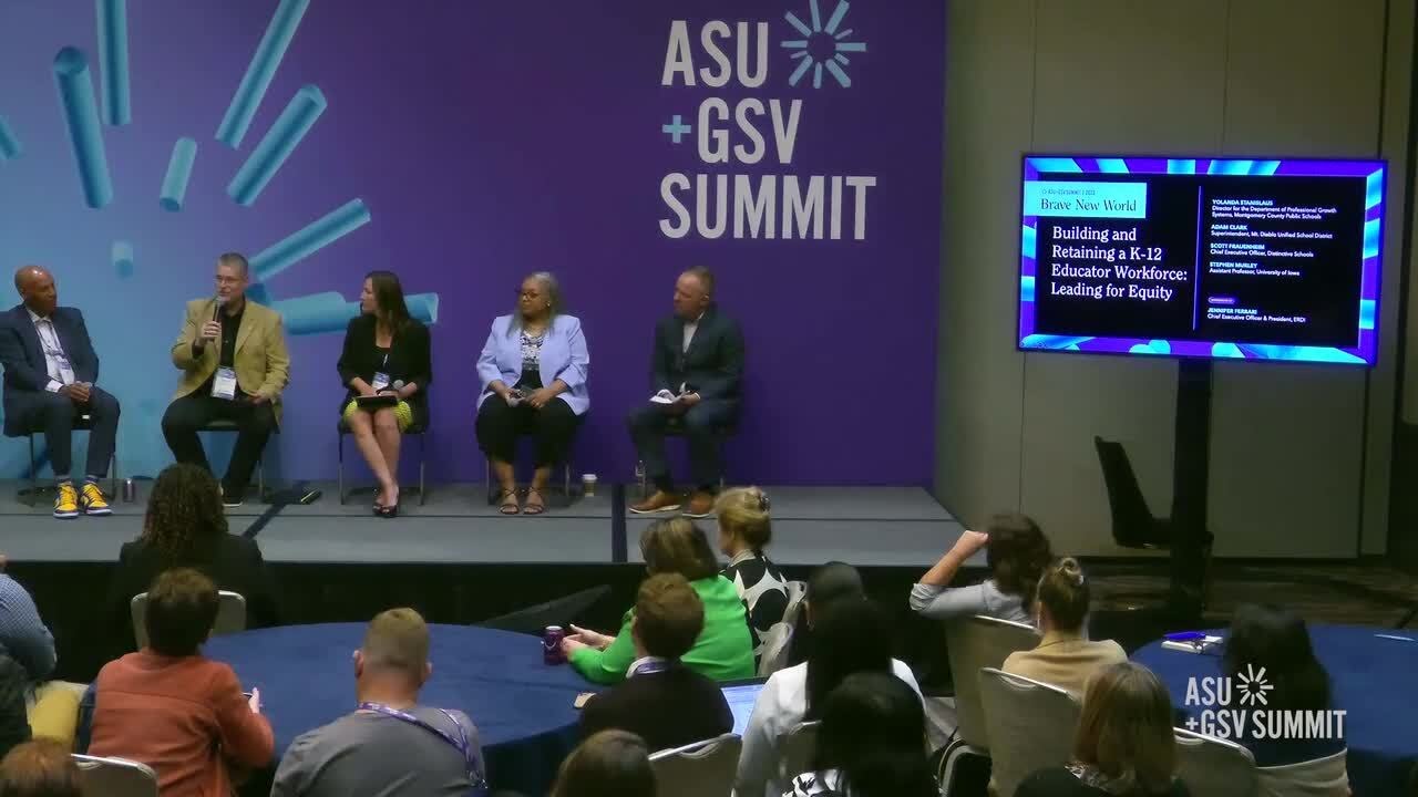 Building and Retaining a K-12 Educator Workforce: Leading for Equity | ASU+GSV 2023
